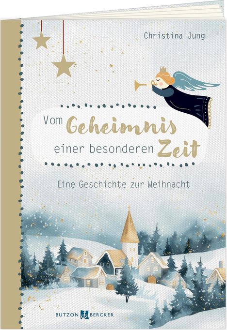 Christina Jung: Vom Geheimnis einer besonderen Zeit, Buch