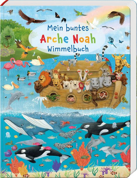 „Mein buntes Arche Noah Wimmelbuch“ steht auf einem Deckblatt. Es zeigt eine Arche mit vielen Tieren auf und im Wasser.