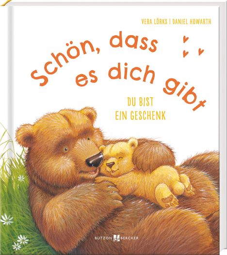 Text: Schön, dass es dich gibt. Du bist ein Geschenk. Illustration: Ein großer Bär hält ein kleines, schlafendes Bärenjunges.
