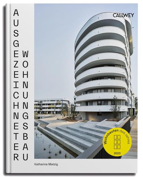 Katharina Matzig: Ausgezeichneter Wohnungsbau 2023, Buch