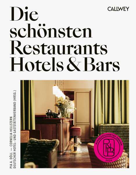 Pia A. Döll: Die schönsten Restaurants, Hotels &amp; Bars 2024, Buch