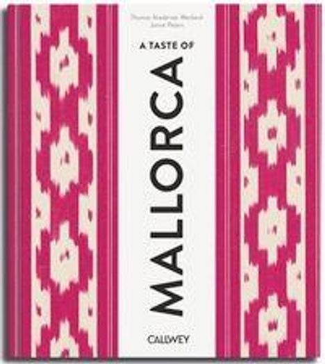 "A Taste of Mallorca", Callwey. Rosa-weiße Textilmuster in vertikalen Streifen rahmen den Titel.