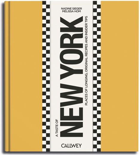Titel: New York. Gelbes Buch mit schwarz-weißen Streifen in der Mitte. Autoren: Naomie Seidner, Melinda Pink. Verlag: Callwey.