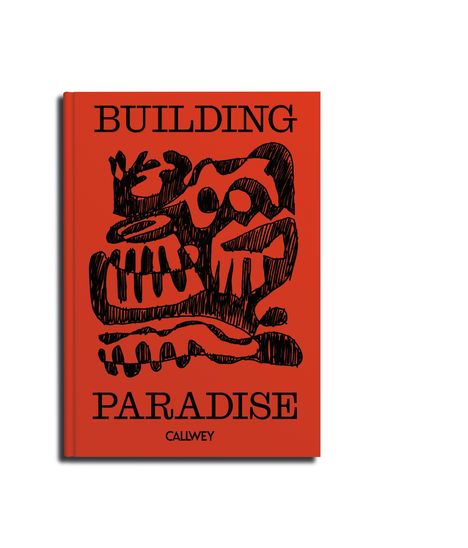 "BUILDING PARADISE" und "CALLWEY" auf rotem Buchcover, skizzenhafte, schwarz gezeichnete abstrakte Formen.