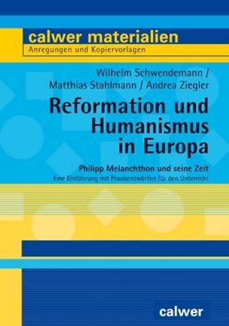 Wilhelm Schwendemann: Reformation und Humanismus in Europa, Buch