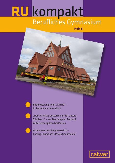 RU kompakt Heft 5, Berufliches Gymnasium. Foto einer Kirche auf einem Transportfahrzeug. Violett-gelbes Design.