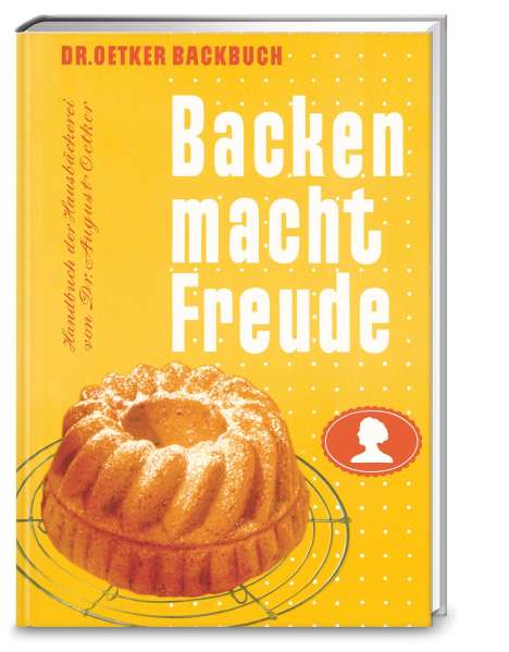 Dr. Oetker: Backen macht Freude - Reprint 1952, Buch