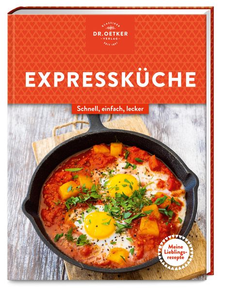 Oetker Verlag: Meine Lieblingsrezepte: Expressküche, Buch