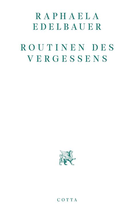 Raphaela Edelbauer: Routinen des Vergessens, Buch