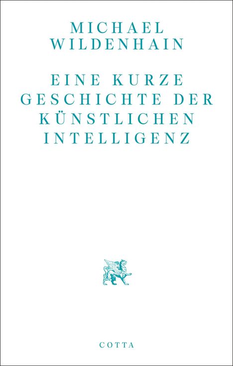 Michael Wildenhain: Eine kurze Geschichte der Künstlichen Intelligenz, Buch