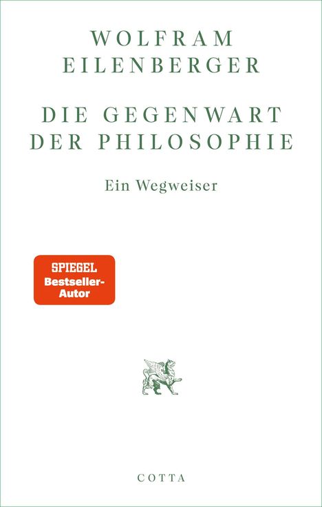 Wolfram Eilenberger: Die Gegenwart der Philosophie, Buch