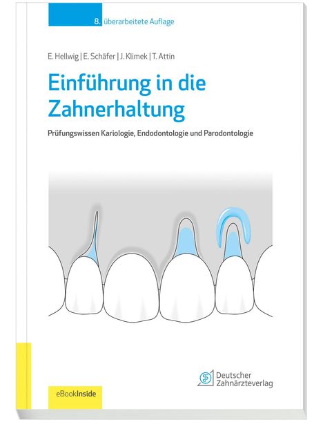 Elmar Hellwig: Einführung in die Zahnerhaltung, 1 Buch und 1 eBook