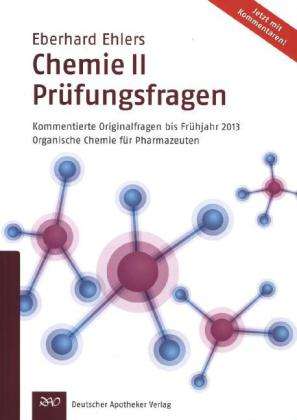 Eberhard Ehlers: Ehlers, E: Chemie II - Prüfungsfragen, Buch
