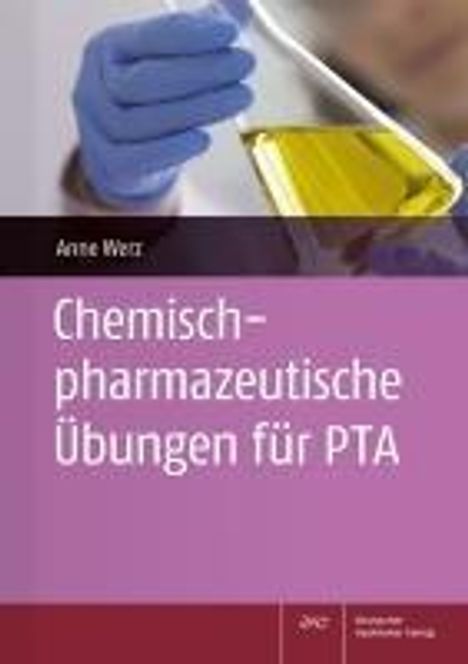 Anne Werz: Chemisch-pharmazeutische Übungen für PTA, Buch