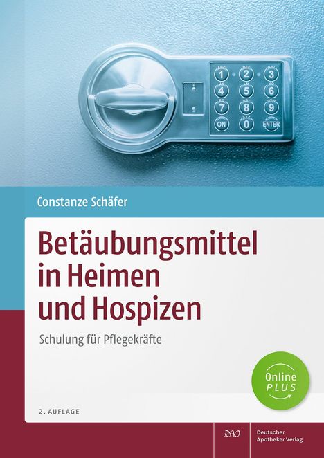 Constanze Schäfer: Betäubungsmittel in Heimen und Hospizen, 1 Buch und 1 Diverse