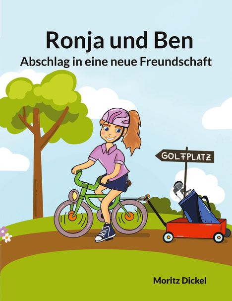 Moritz Dickel: Ronja und Ben, Buch