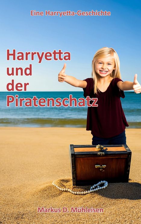 Markus D. Mühleisen: Harryetta und der Piratenschatz, Buch