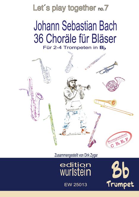 "Johann Sebastian Bach, 36 Choräle für Bläser, für 2-4 Trompeten in Bb. Illustration von Blasinstrumenten und einem Trompeter."