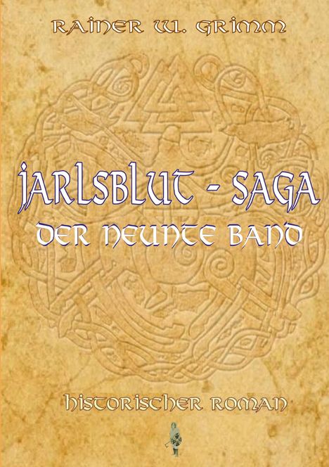 Rainer W. Grimm: Jarlsblut - Saga Der neunte Band, Buch