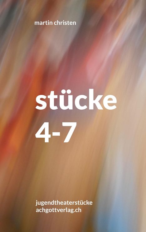 Martin Christen: stücke 4-7, Buch