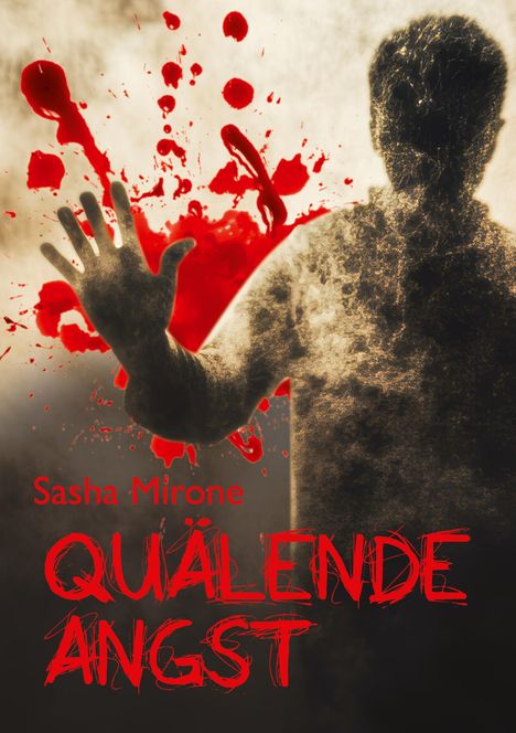 Sasha Mirone: Quälende Angst, Buch