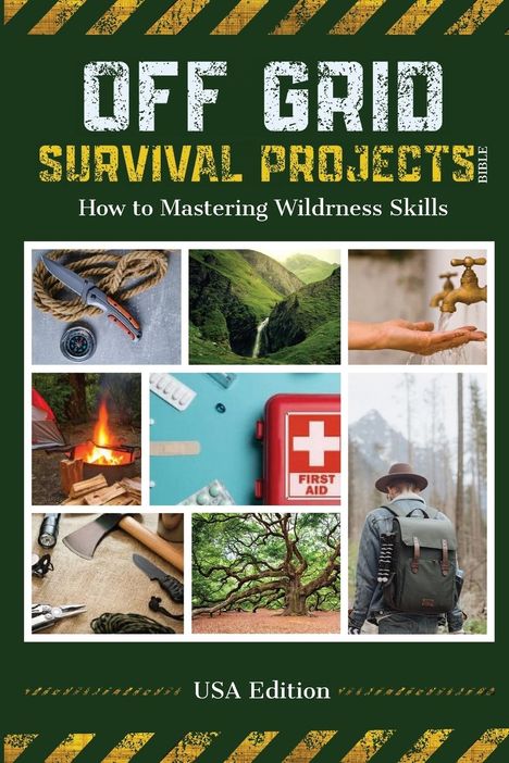 Robin J. Snider: Off Grid Survival Projects Bible, Buch