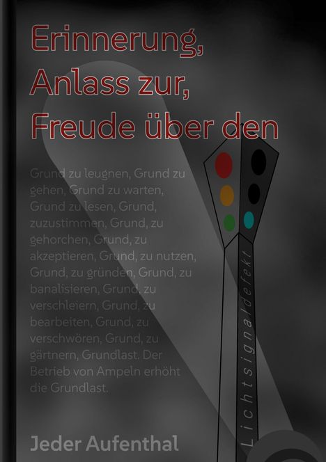 Jeder Aufenthal: Freude über den Anlass zur Erinnerung, Buch