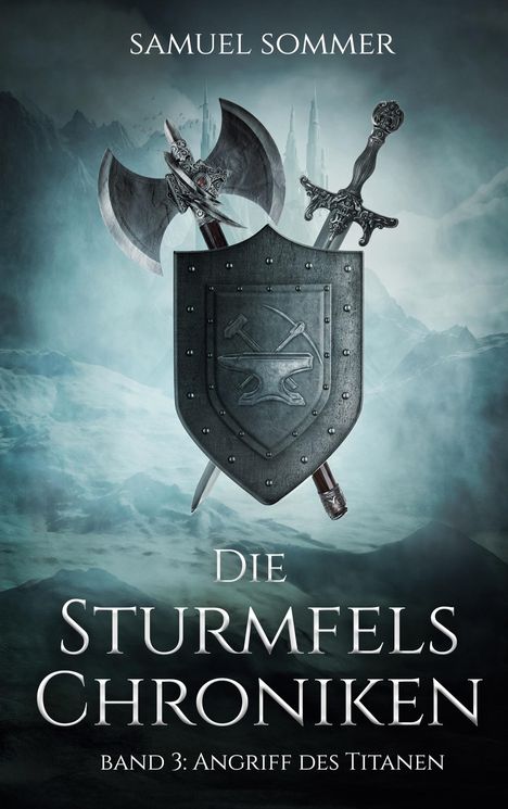 Samuel Sommer: Die Sturmfels Chroniken Band 3: Angriff des Titanen, Buch