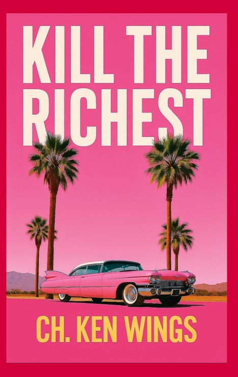 CH. Ken Wings: Kill the Richest, Buch