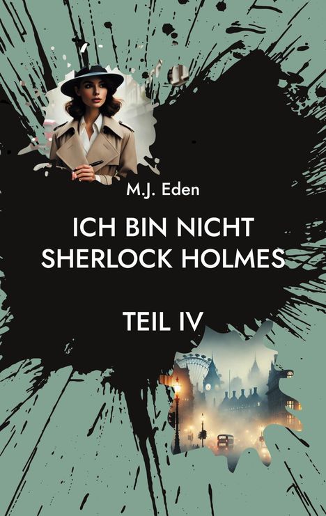 M. J. Eden: Ich bin nicht Sherlock Holmes, Buch