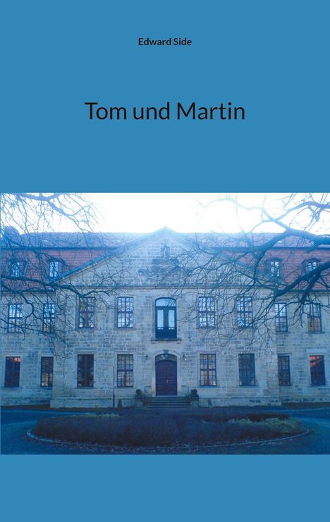 Edward Side: Tom und Martin, Buch