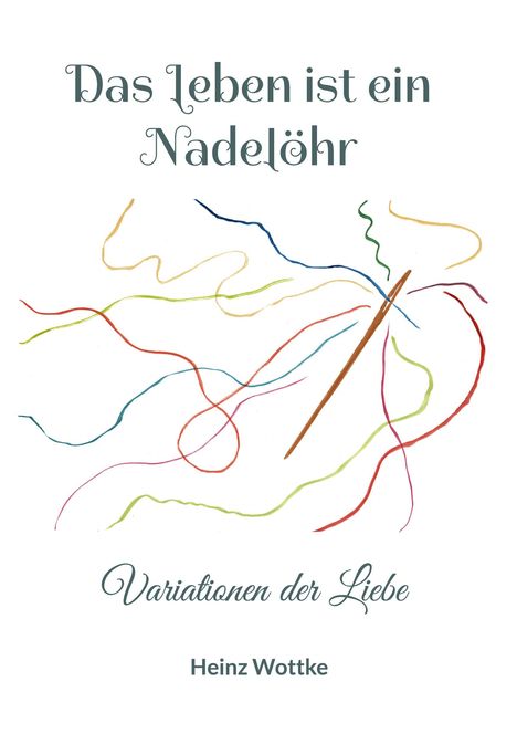 Heinz Wottke: Nadelöhr, Buch