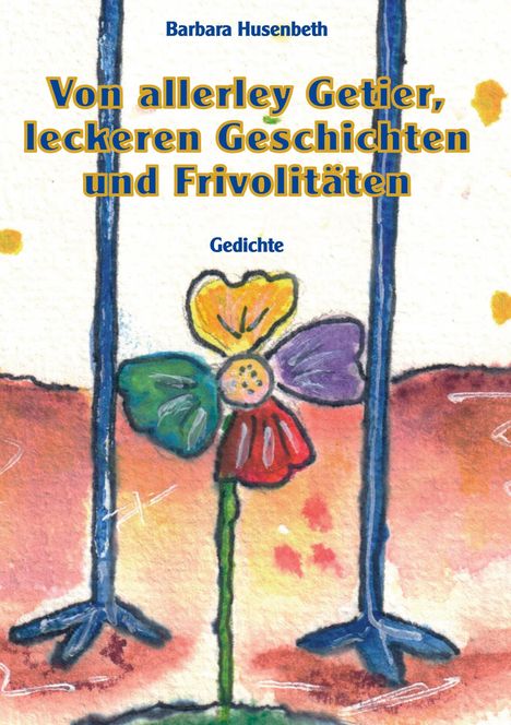 Barbara Husenbeth: Von allerley Getier, leckeren Geschichten und Frivolitäten, Buch