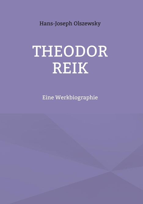 Hans-Joseph Olszewsky: Theodor Reik, Buch