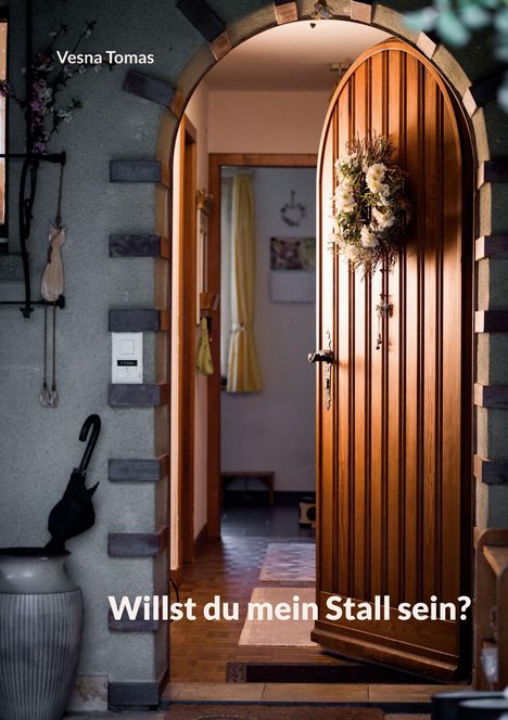 Vesna Tomas: Willst du mein Stall sein?, Buch