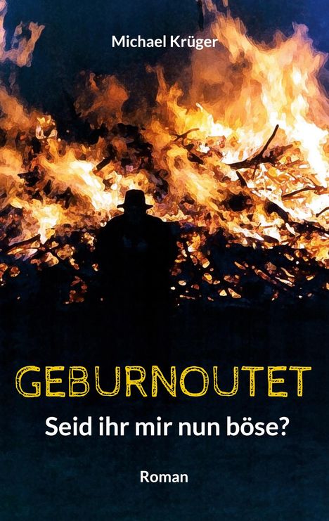 Michael Krüger (geb. 1955): Geburnoutet, Buch