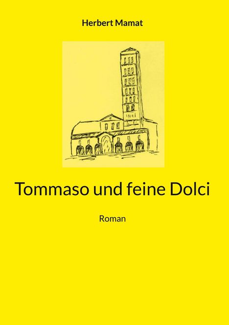 Herbert Mamat: Tommaso und feine Dolci, Buch