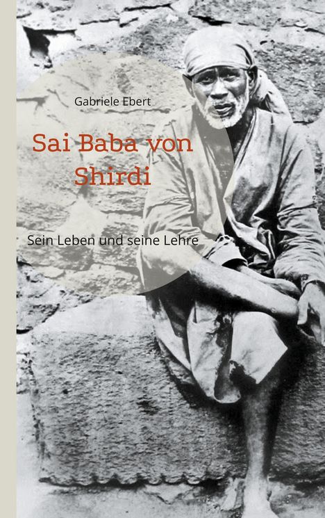 Gabriele Ebert: Sai Baba von Shirdi, Buch