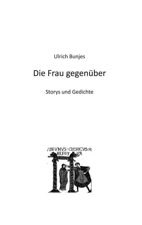 Ulrich Bunjes: Die Frau gegenüber, Buch