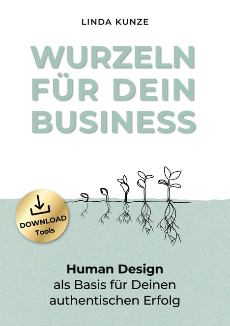 Linda Kunze: Wurzeln für Dein Business, Buch