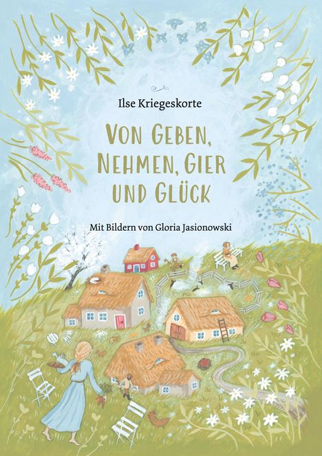 Ilse Kriegeskorte: Von Geben, Nehmen, Gier und Glück, Buch