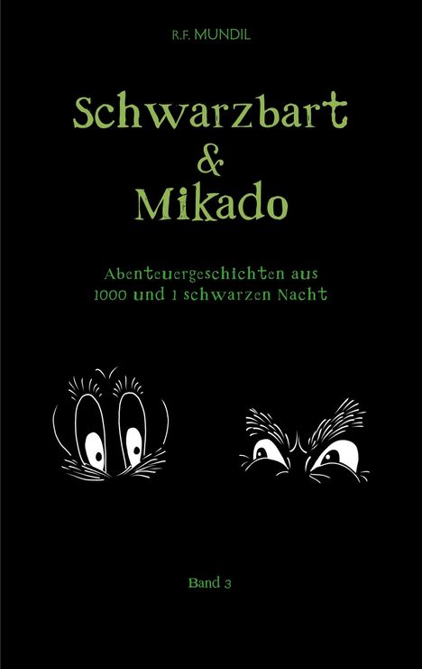 Renier-Fréduman Mundil: Schwarzbart und Mikado, Buch