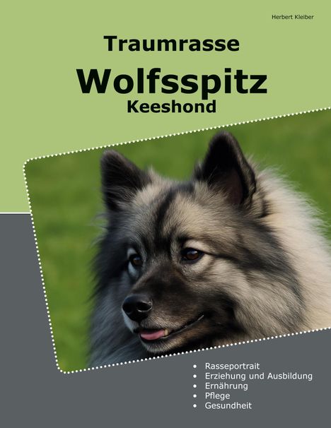 Herbert Kleiber: Traumrasse Wolfsspitz, Buch