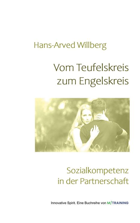 Hans-Arved Willberg: Vom Teufelskreis zum Engelskreis, Buch