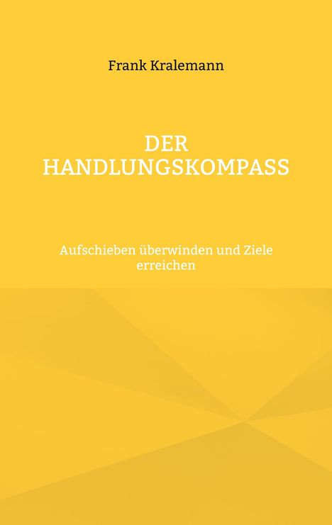 Frank Kralemann: Der Handlungskompass, Buch