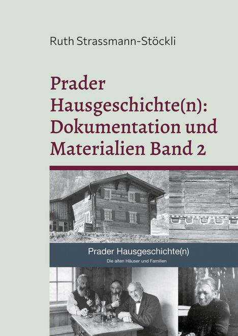 Ruth Strassmann-Stöckli: Prader Hausgeschichte(n): Dokumentation und Materialien Band 2, Buch