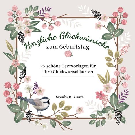 Monika D. Kunze: Herzliche Glückwünsche zum Geburtstag, Buch