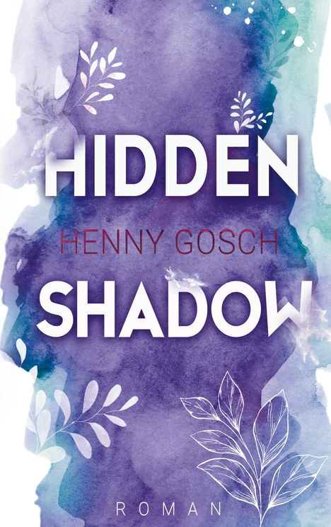 Henny Gosch: hidden shadow, Buch