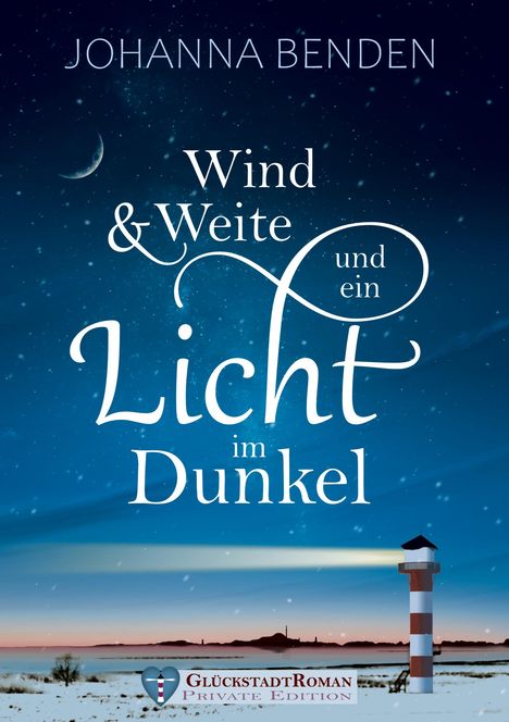 Johanna Benden: Wind und Weite und ein Licht im Dunkel, Buch