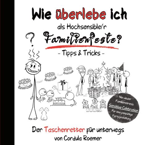 Cordula Roemer: Wie überlebe ich als Hochsensible/r Familienfeiern?, Buch